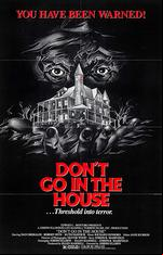 Don't Go in the House
