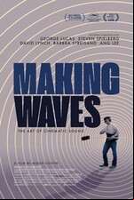 Making Waves: The Art of Cinematic Sound
